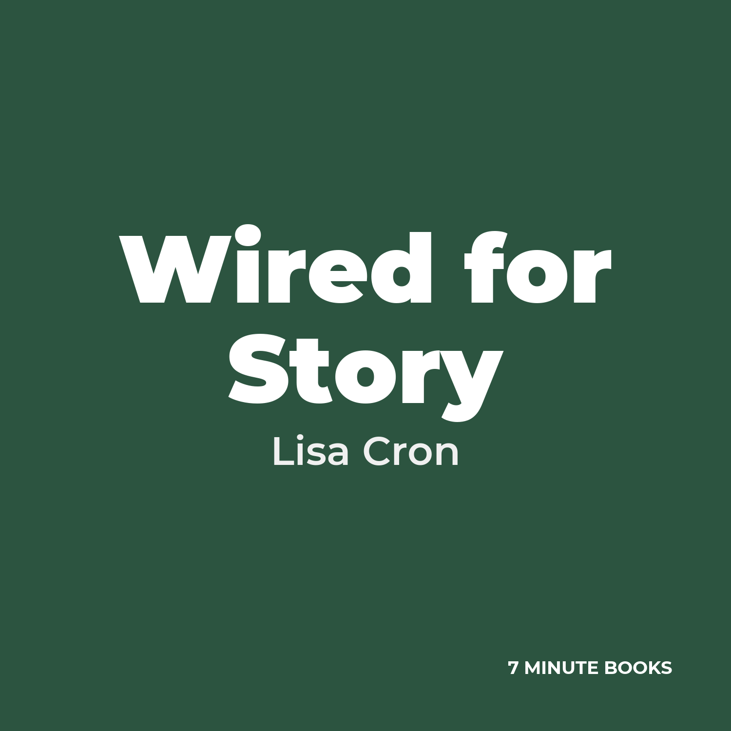 Wired for Story — by Lisa Cron