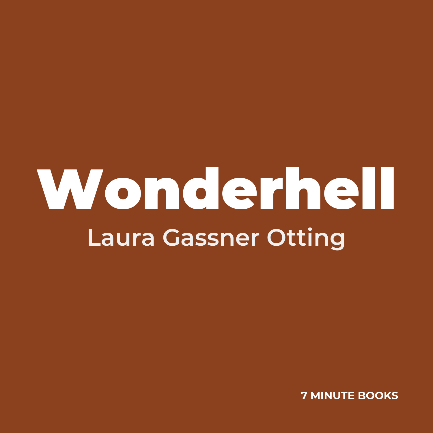 Wonderhell — by Laura Gassner Otting