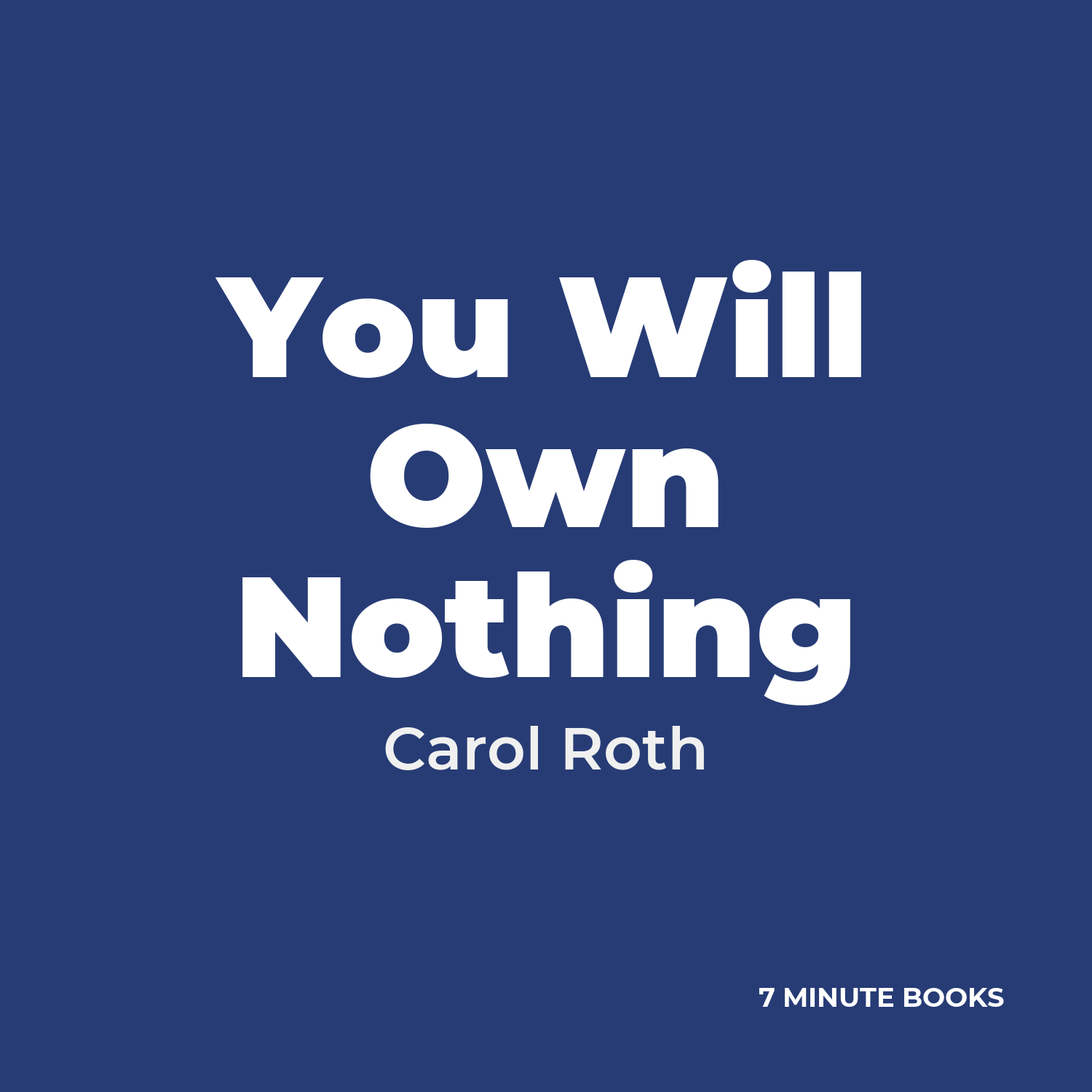 You Will Own Nothing — by Carol Roth