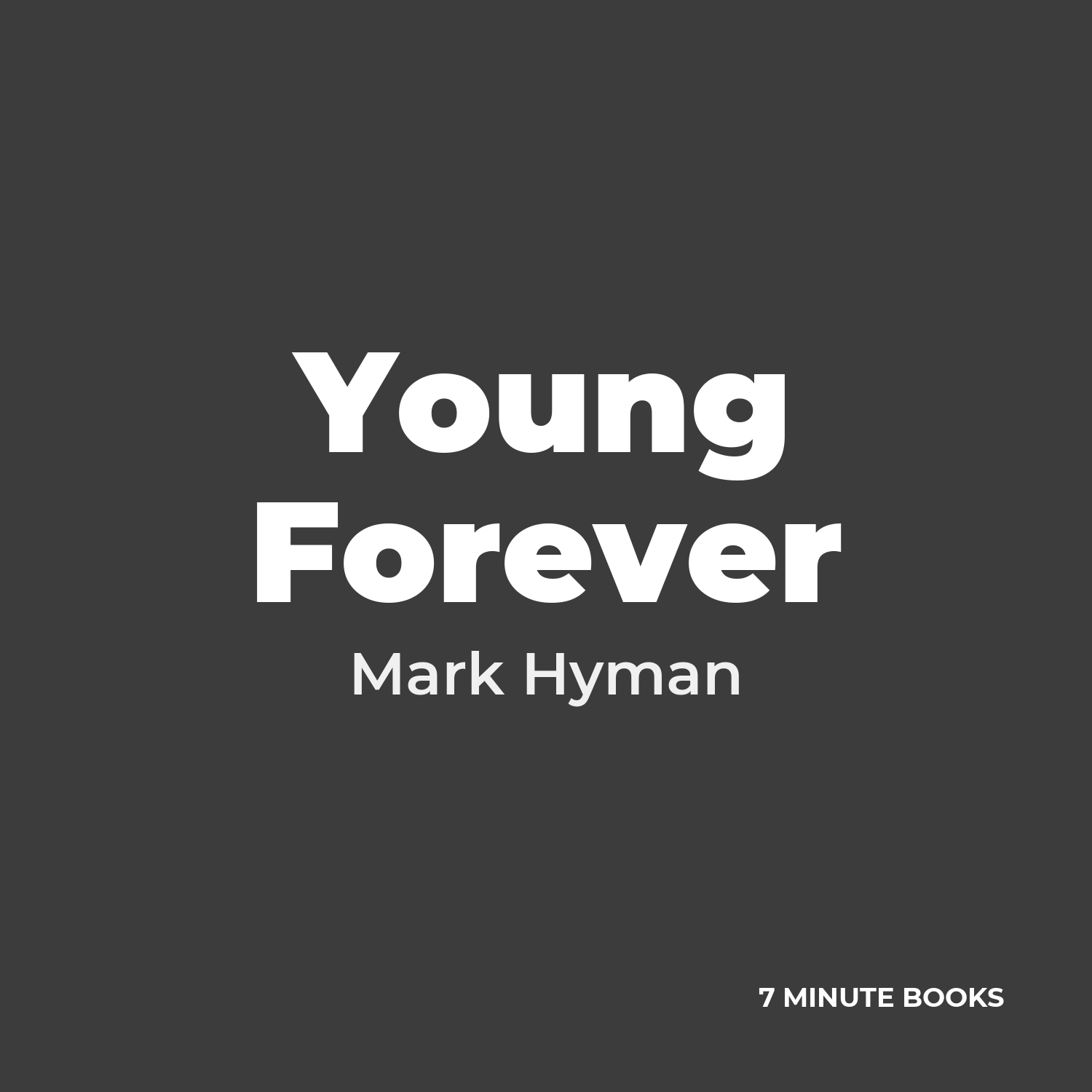 Young Forever — by Mark Hyman