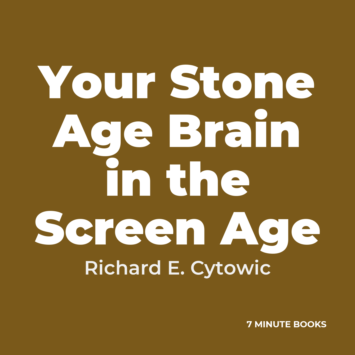 Your Stone Age Brain in the Screen Age — by Richard E. Cytowic