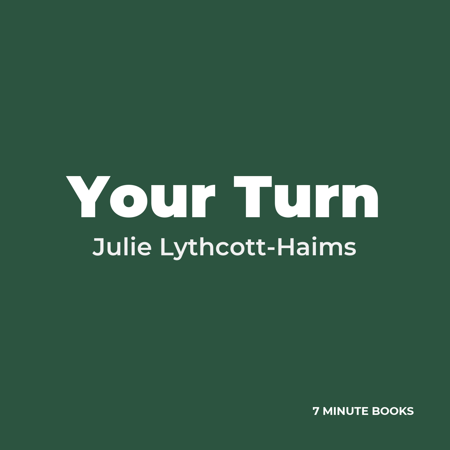 Your Turn — by Julie Lythcott-Haims