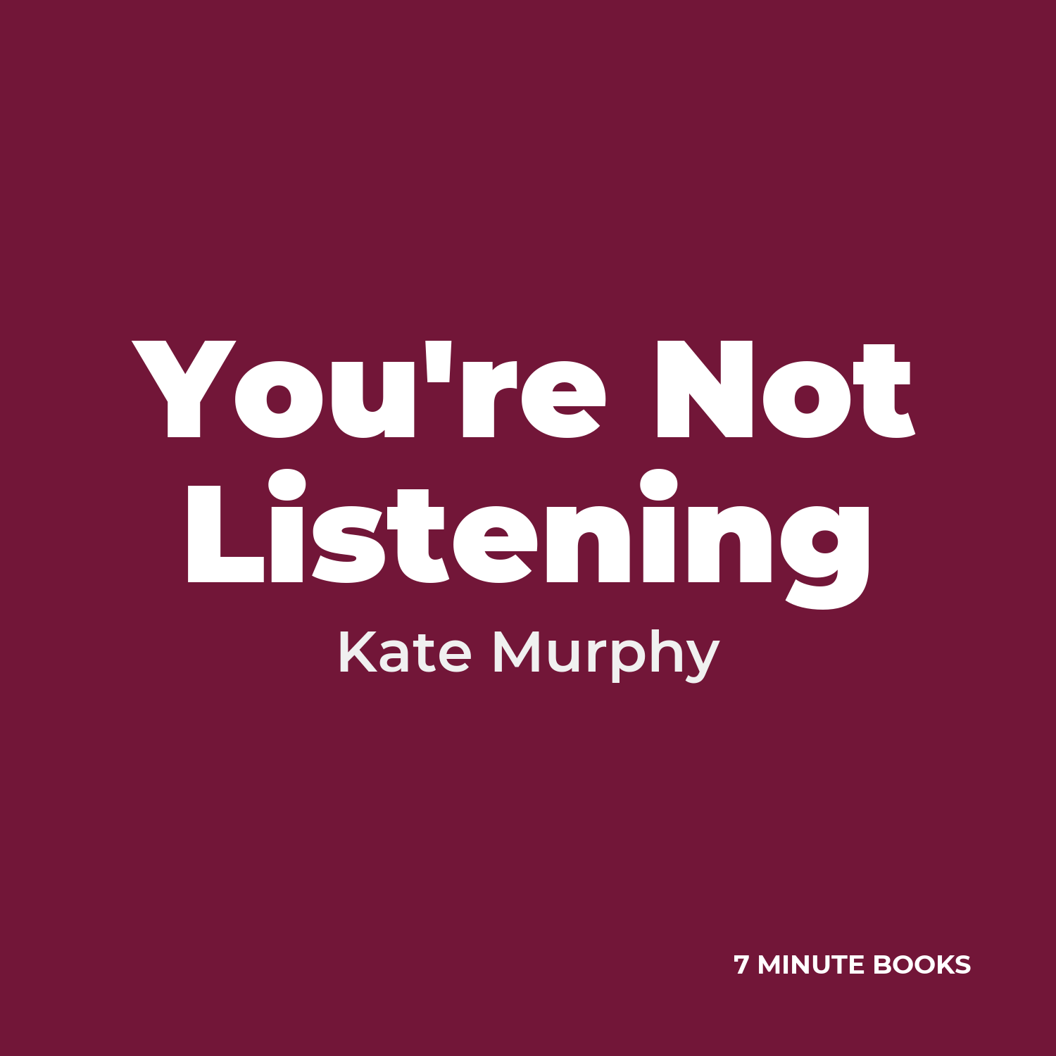 You’re Not Listening — by Kate Murphy