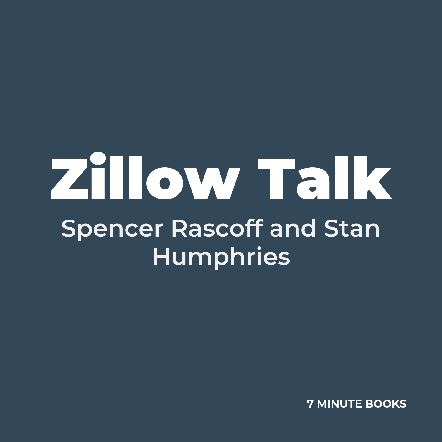 Zillow Talk — by Spencer Rascoff and Stan Humphries