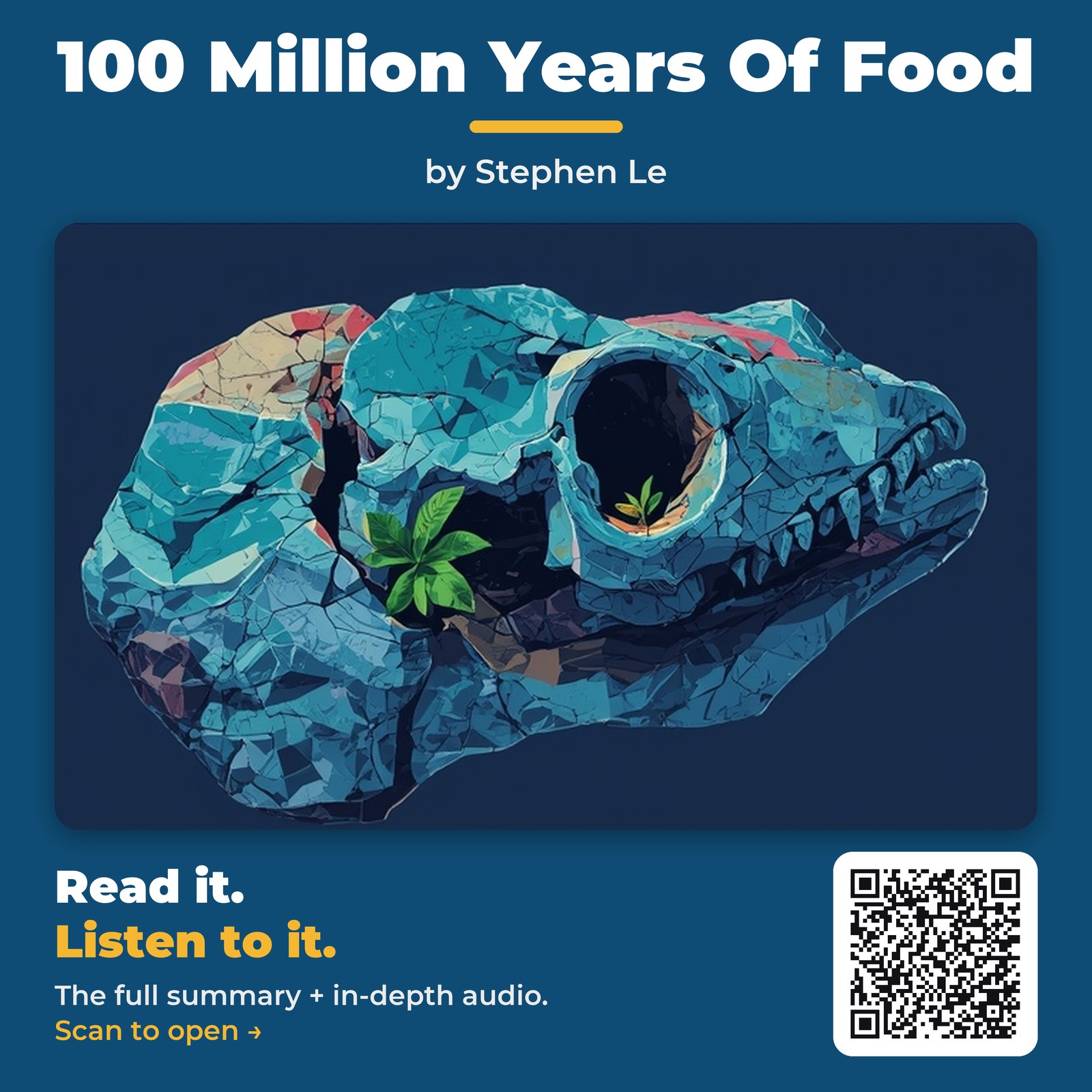 100 Million Years Of Food — by Stephen Le