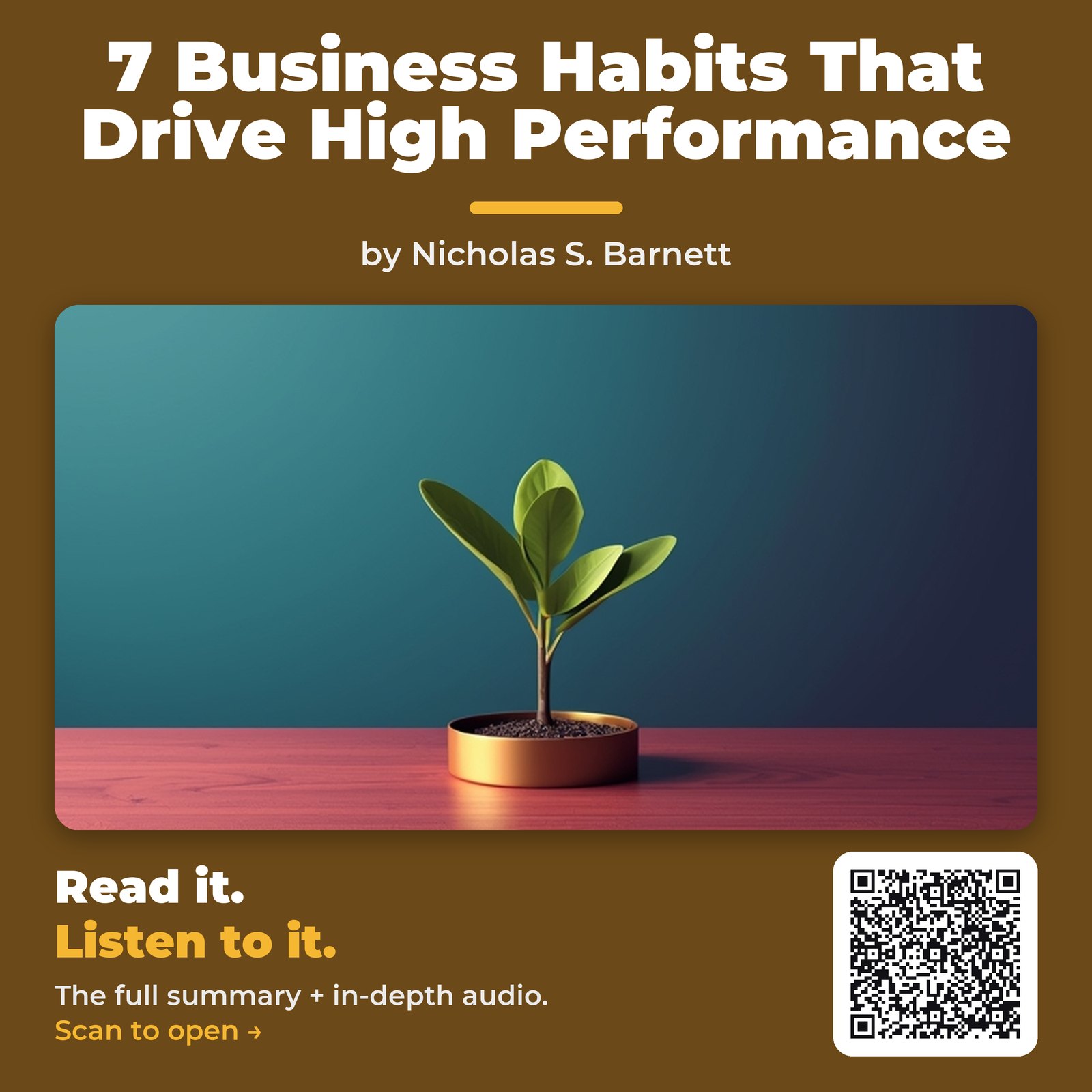 7 Business Habits That Drive High Performance — by Nicholas S. Barnett