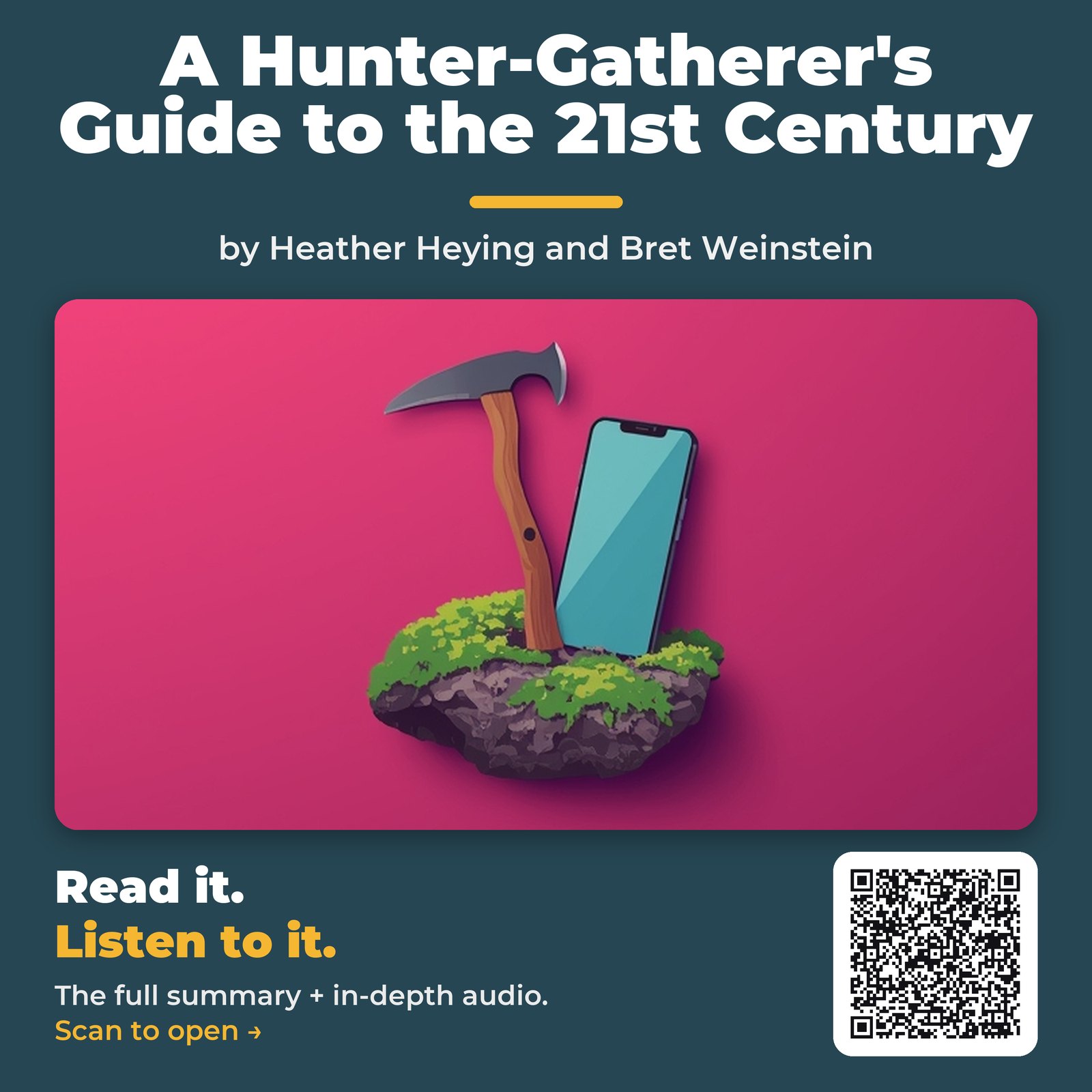 A Hunter-Gatherer’s Guide to the 21st Century — by Heather Heying and Bret Weinstein