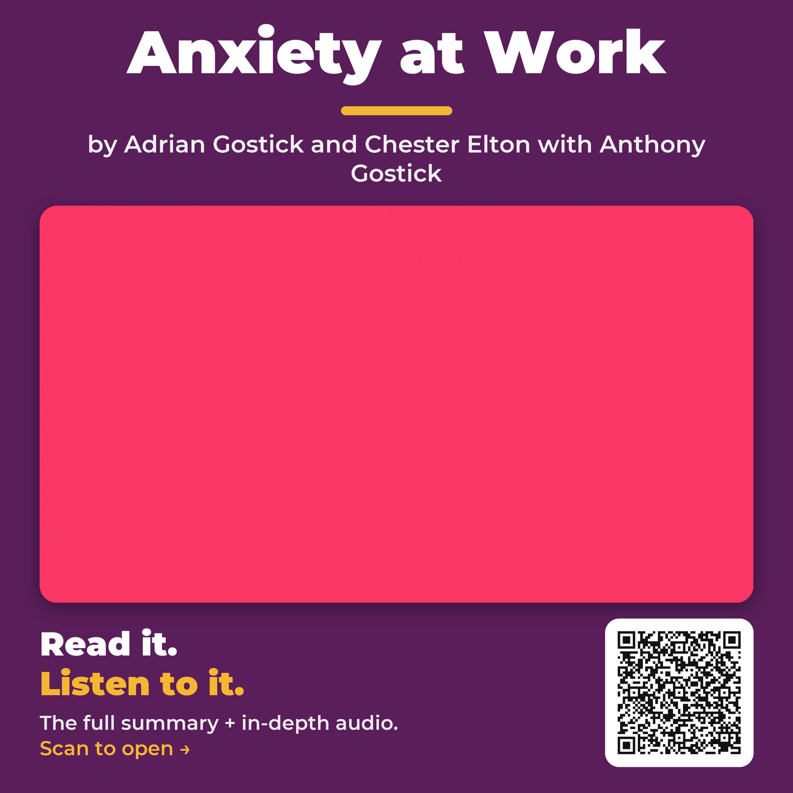 Anxiety at Work — by Adrian Gostick and Chester Elton with Anthony Gostick