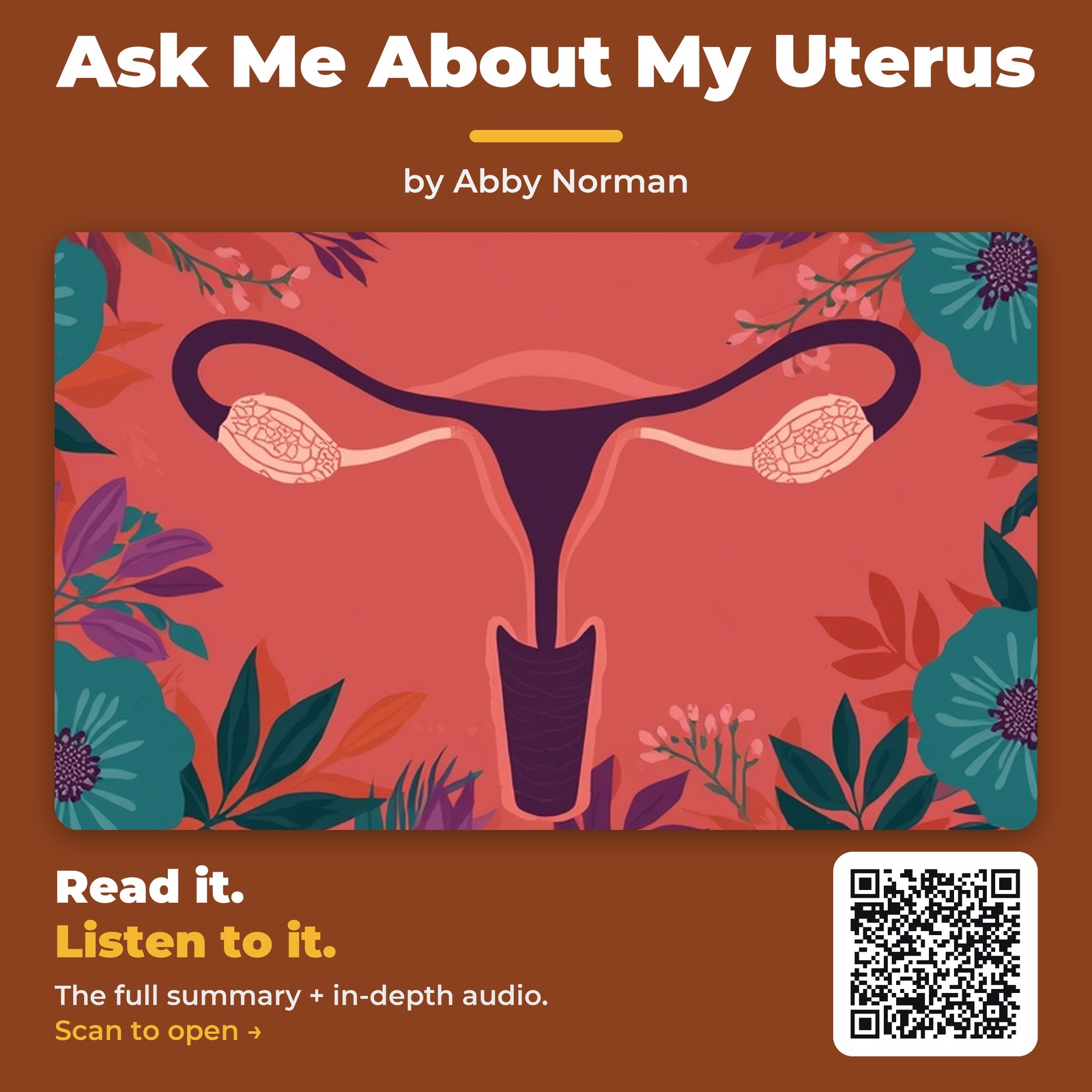 Ask Me About My Uterus — by Abby Norman