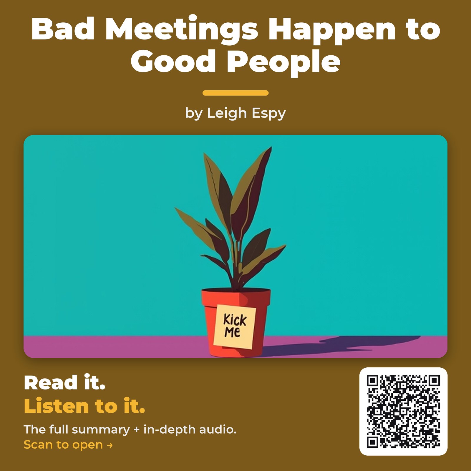 Bad Meetings Happen to Good People — by Leigh Espy