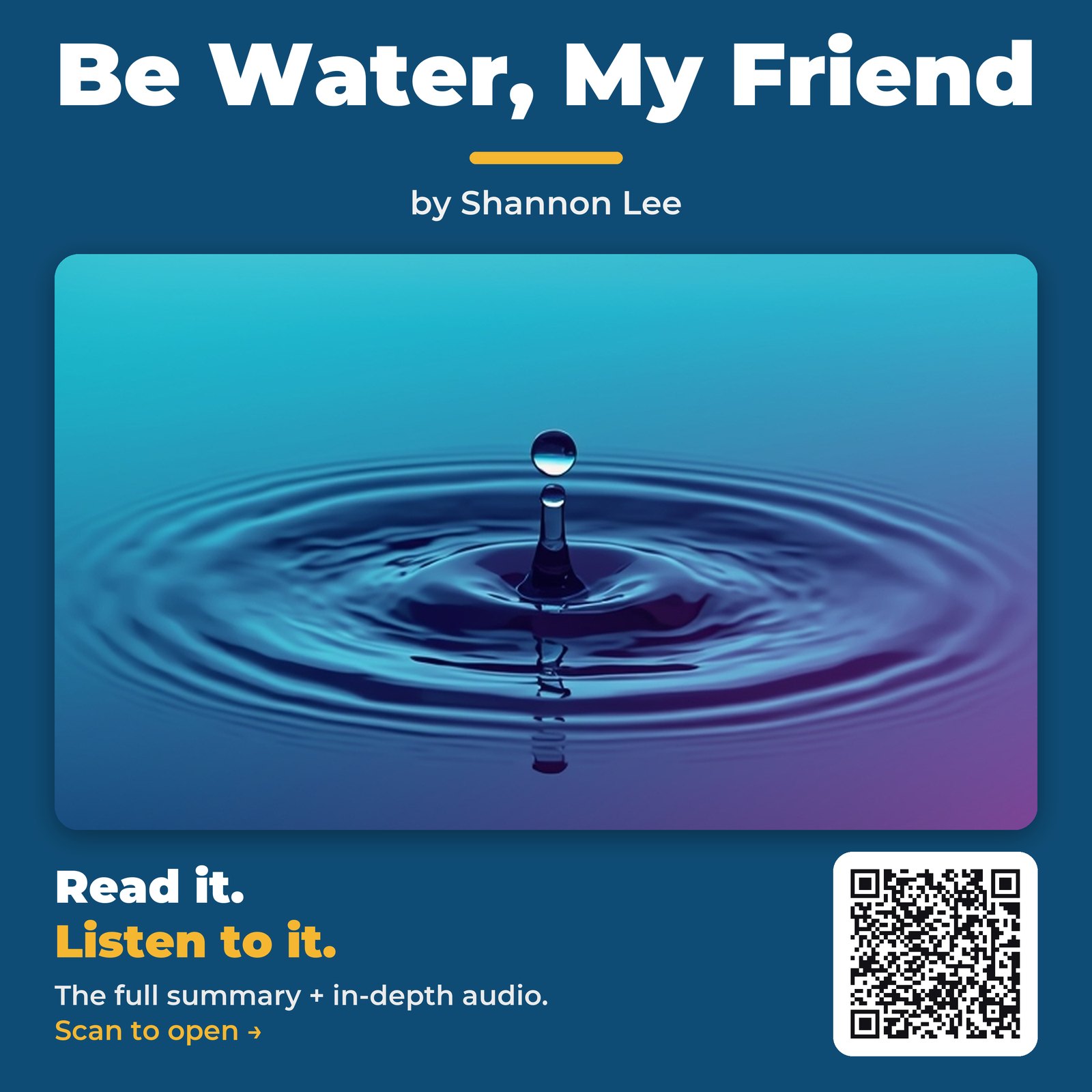 Be Water, My Friend — by Shannon Lee