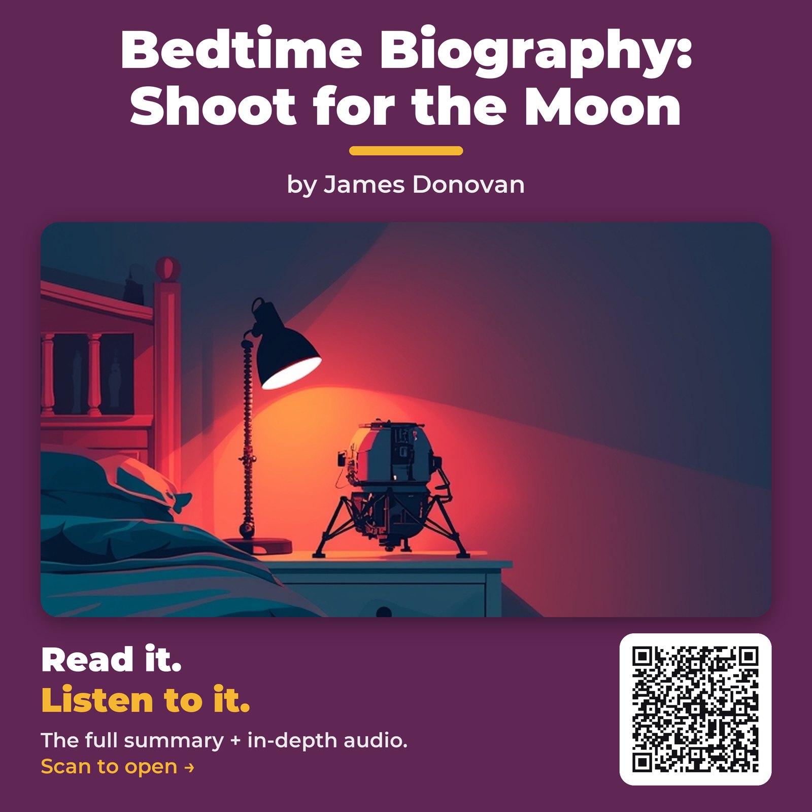 Bedtime Biography: Shoot for the Moon — by James Donovan