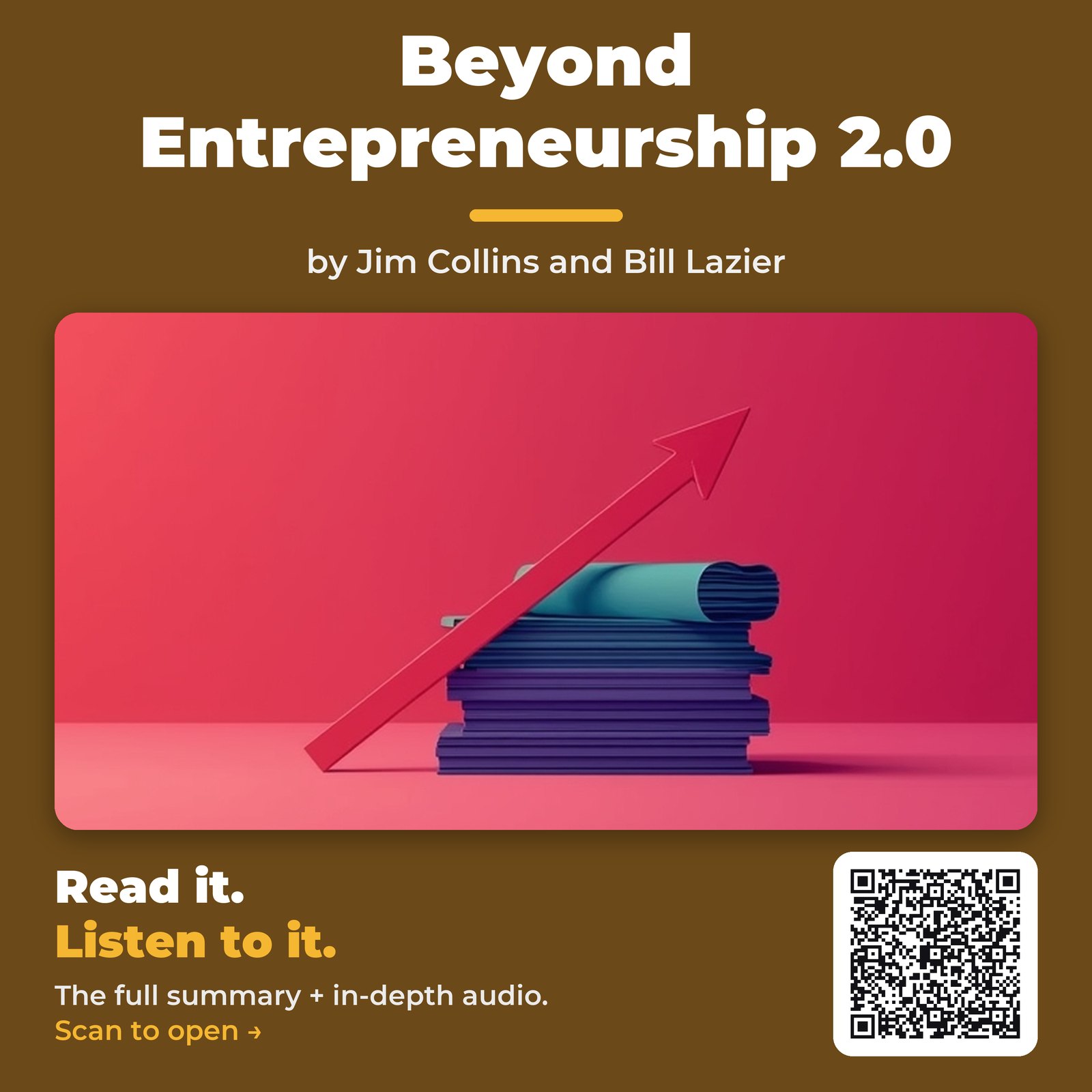 Beyond Entrepreneurship 2.0 — by Jim Collins and Bill Lazier