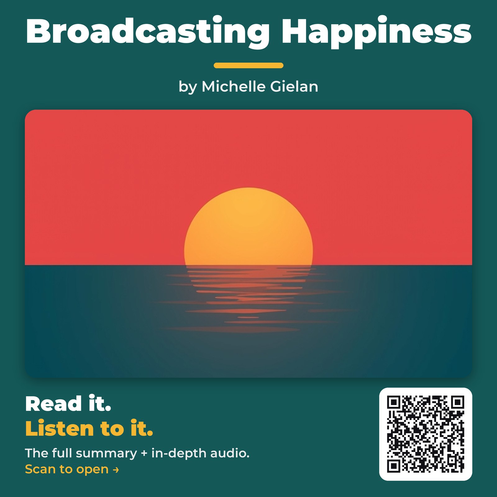 Broadcasting Happiness — by Michelle Gielan