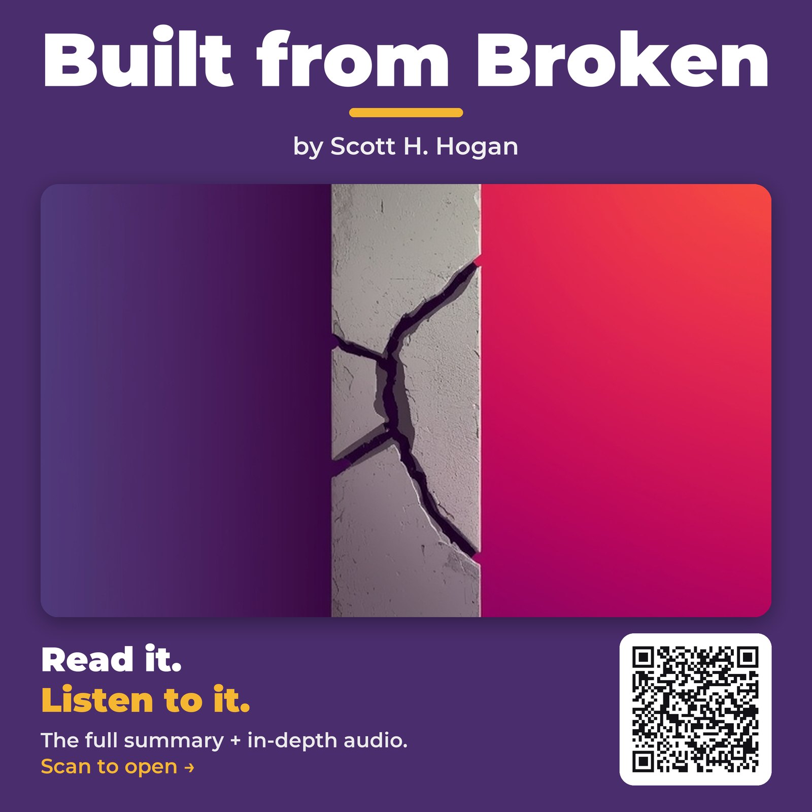 Built from Broken — by Scott H. Hogan