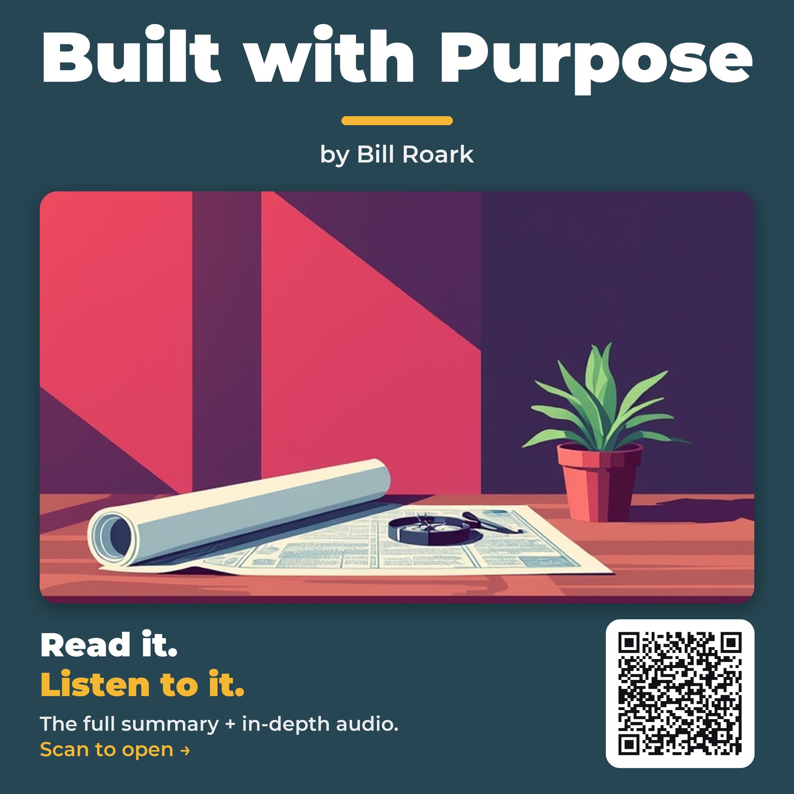 Built with Purpose — by Bill Roark