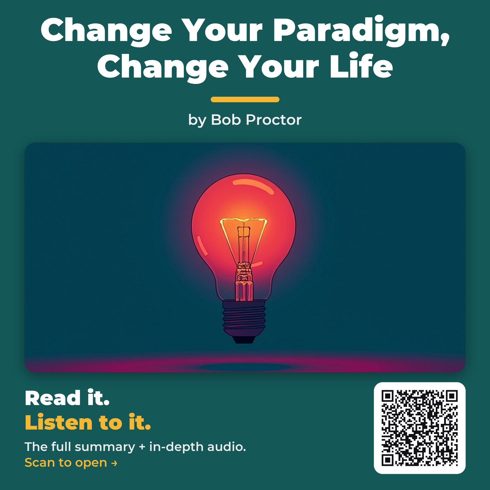 Change Your Paradigm, Change Your Life — by Bob Proctor