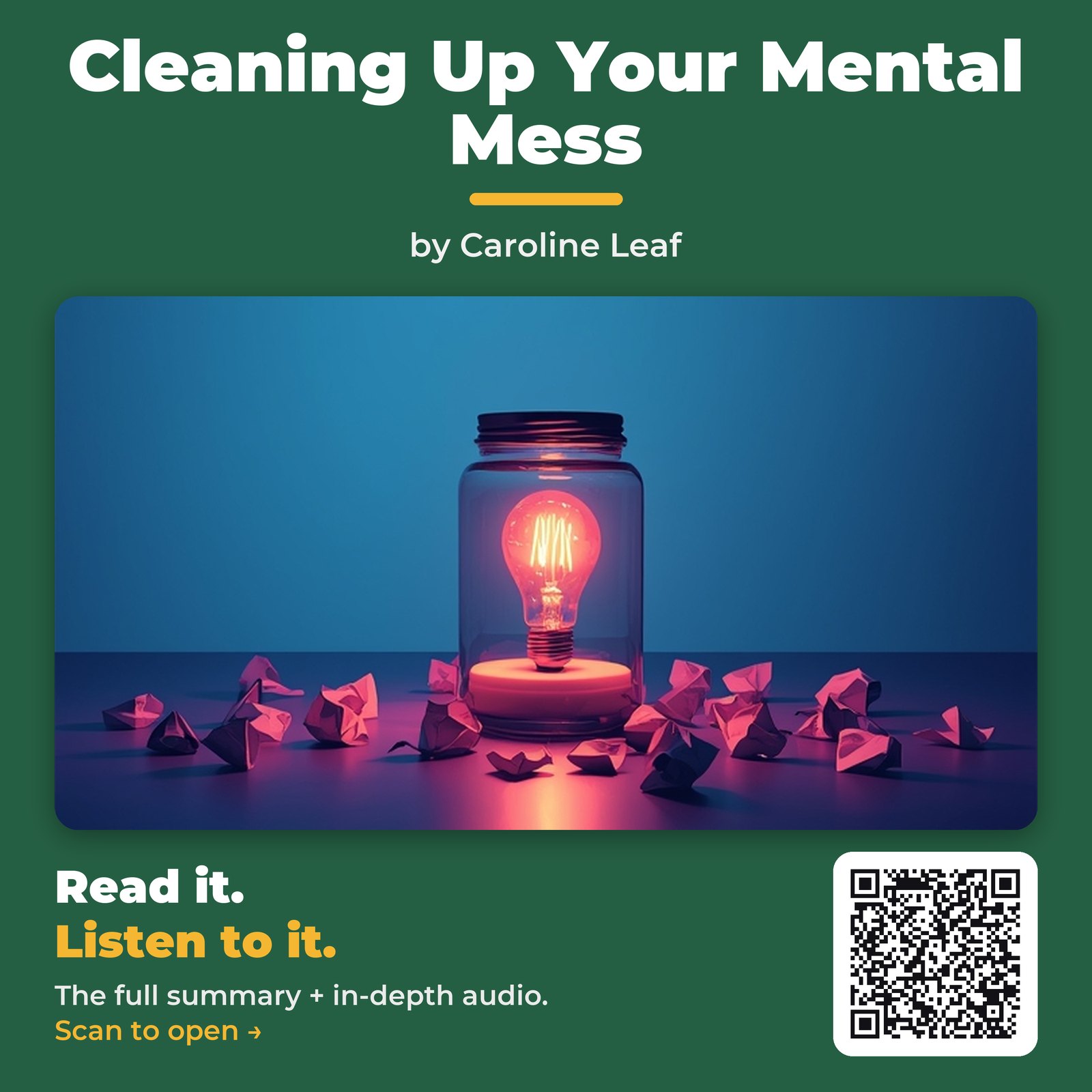 Cleaning Up Your Mental Mess — by Caroline Leaf