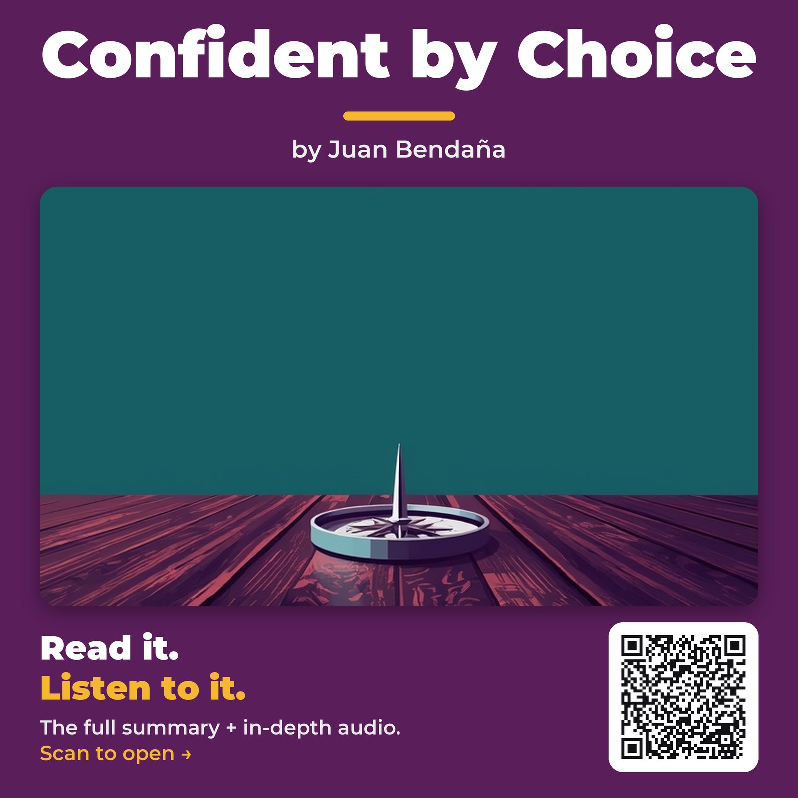 Confident by Choice — by Juan Bendaña