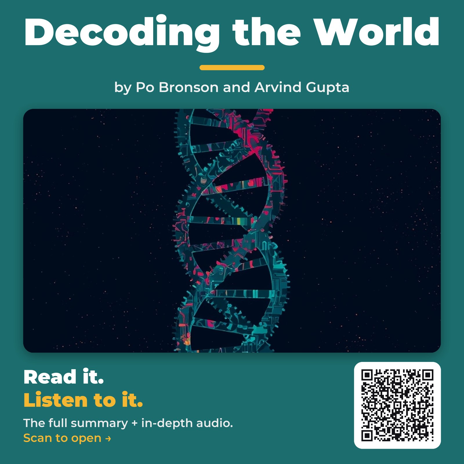 Decoding the World — by Po Bronson and Arvind Gupta