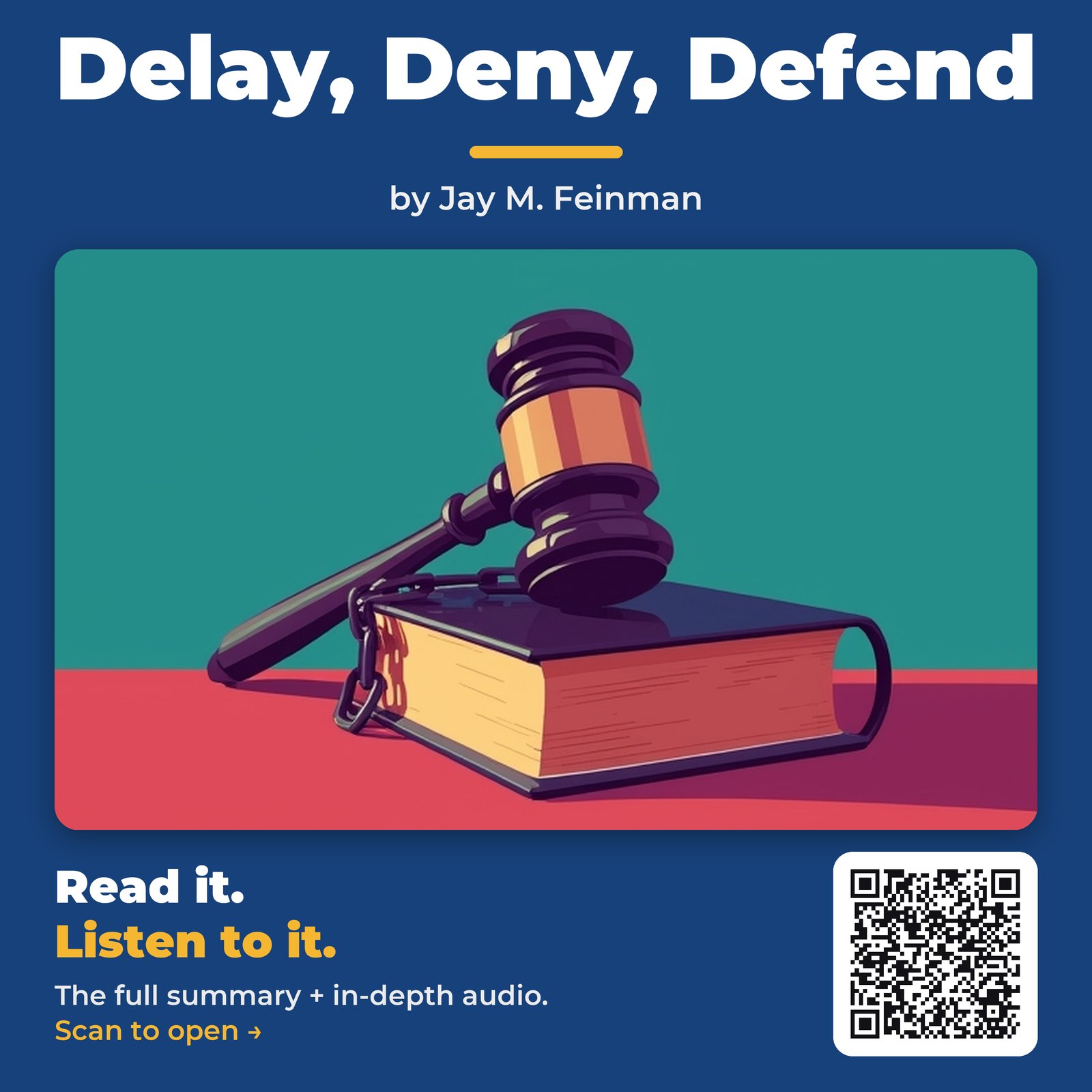 Delay, Deny, Defend — by Jay M. Feinman