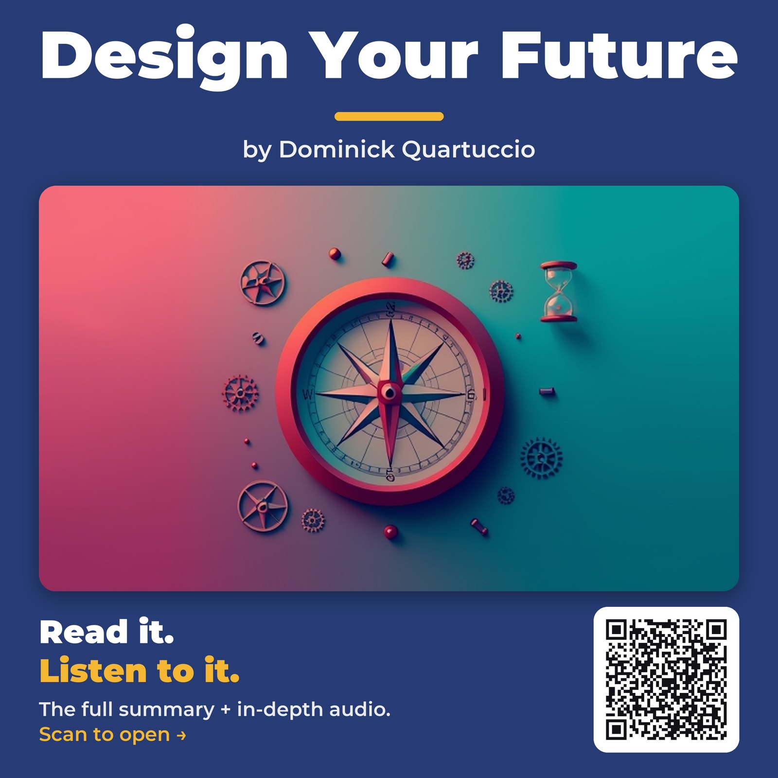 Design Your Future — by Dominick Quartuccio