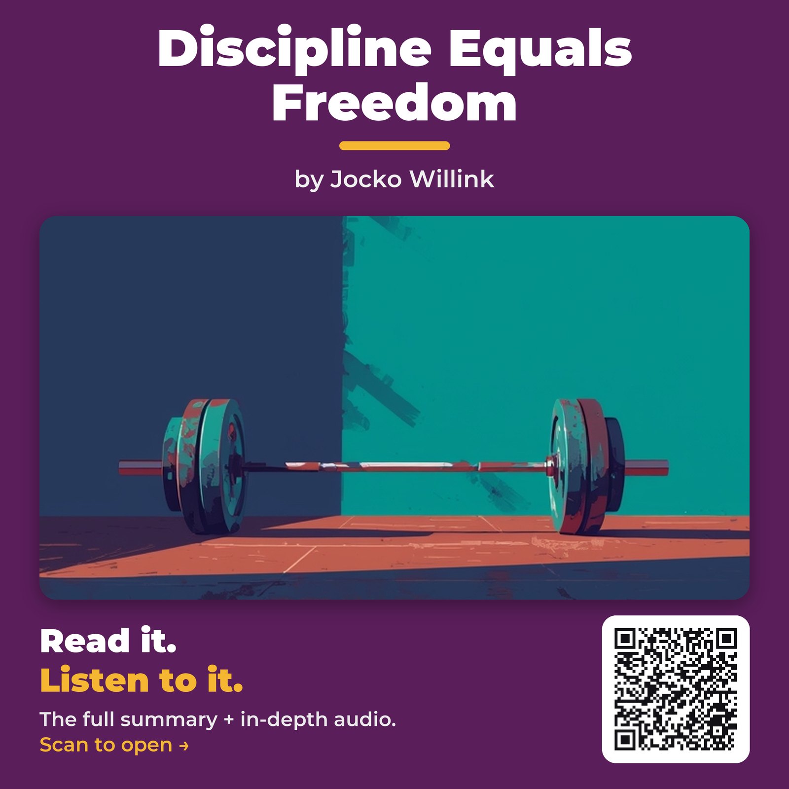 Discipline Equals Freedom — by Jocko Willink