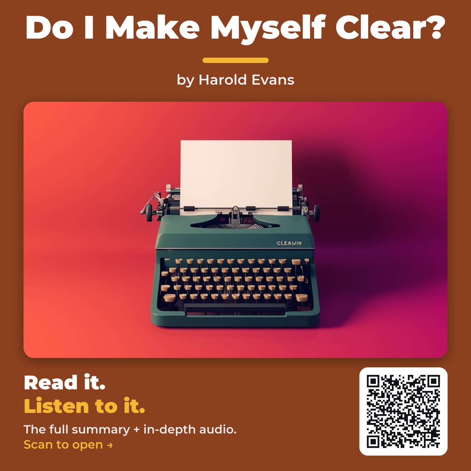 Do I Make Myself Clear? — by Harold Evans