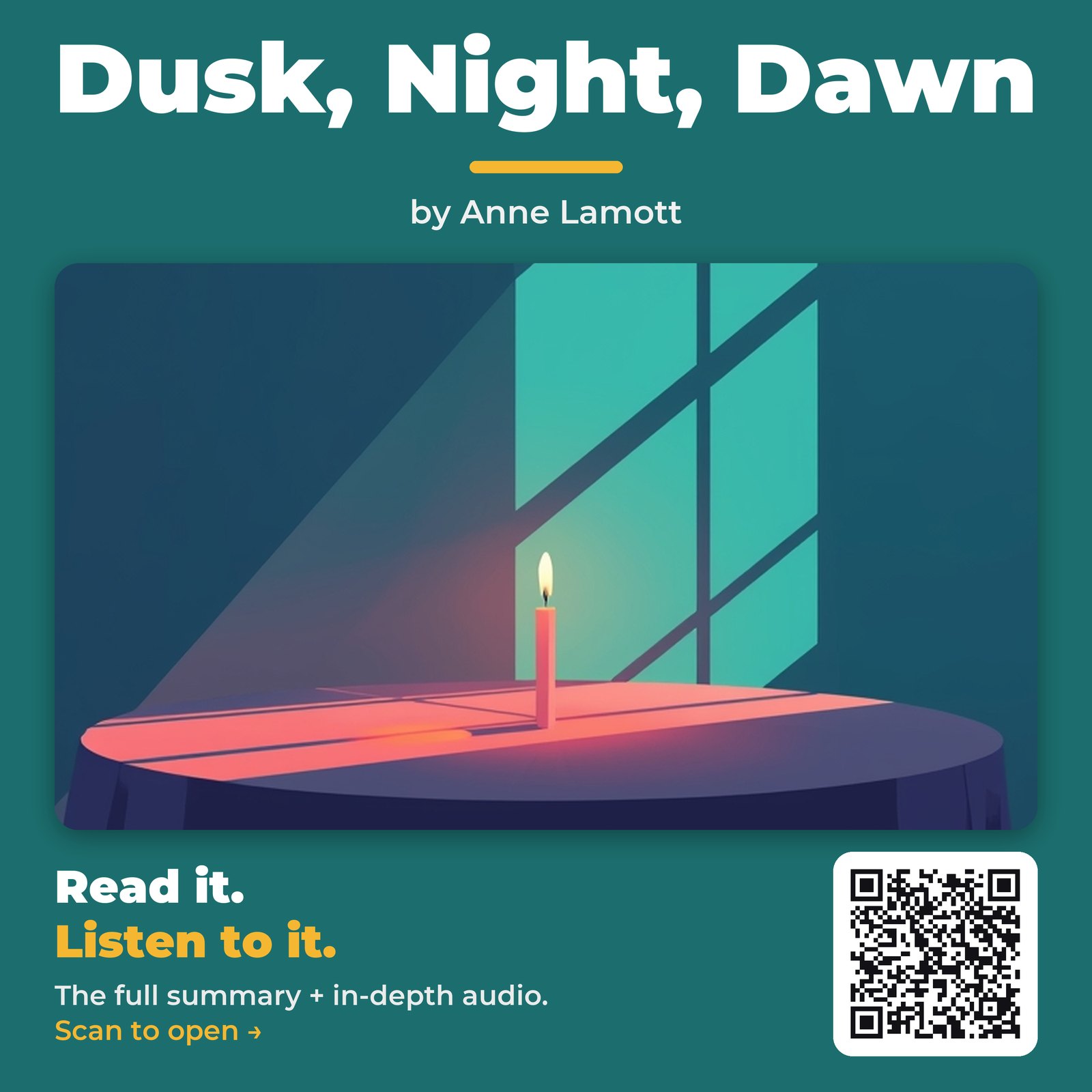 Dusk, Night, Dawn — by Anne Lamott