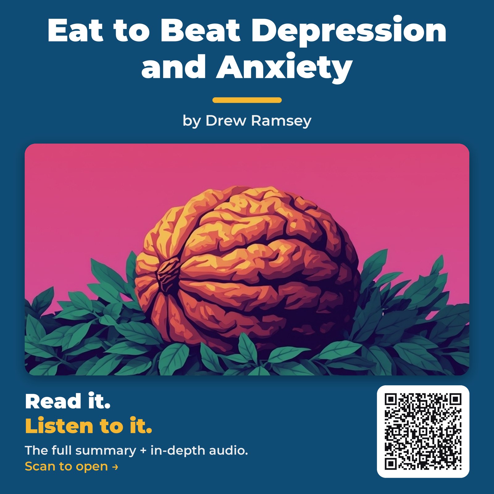 Eat to Beat Depression and Anxiety — by Drew Ramsey