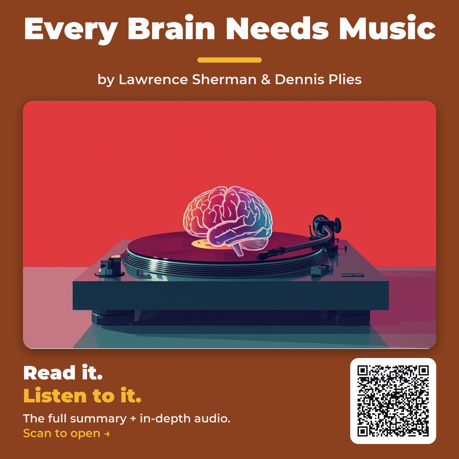 Every Brain Needs Music — by Lawrence Sherman & Dennis Plies