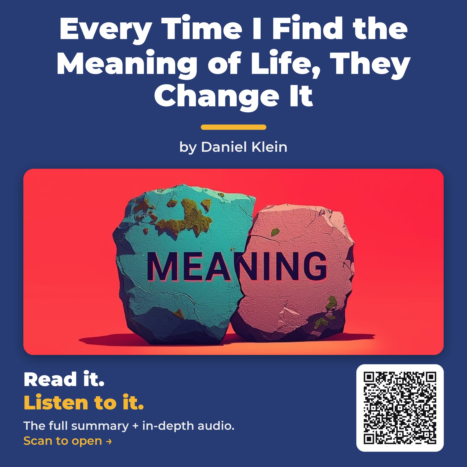 Every Time I Find the Meaning of Life, They Change It — by Daniel Klein