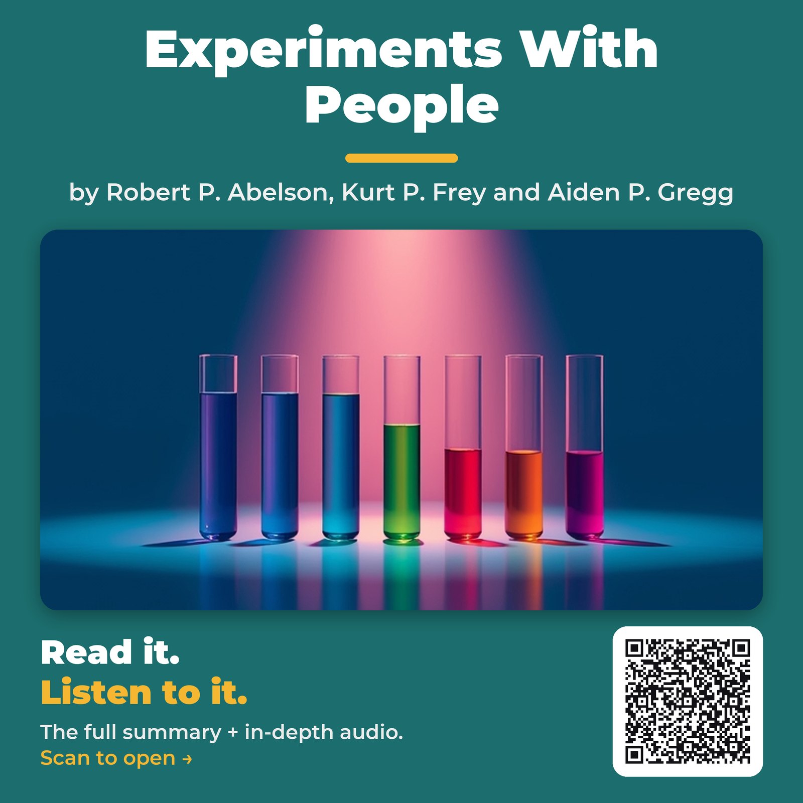 Experiments With People — by Robert P. Abelson, Kurt P. Frey and Aiden P. Gregg