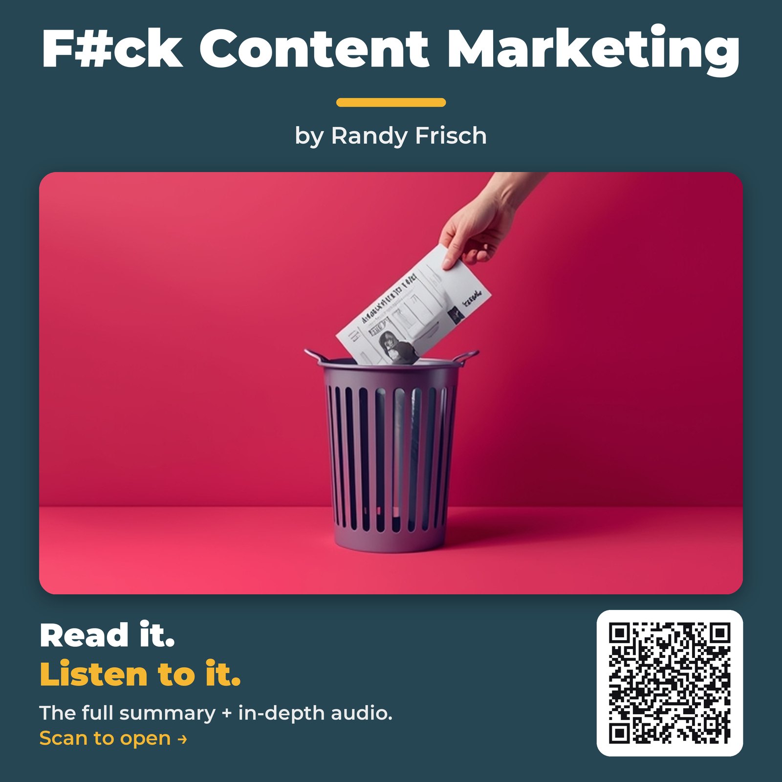F#ck Content Marketing — by Randy Frisch