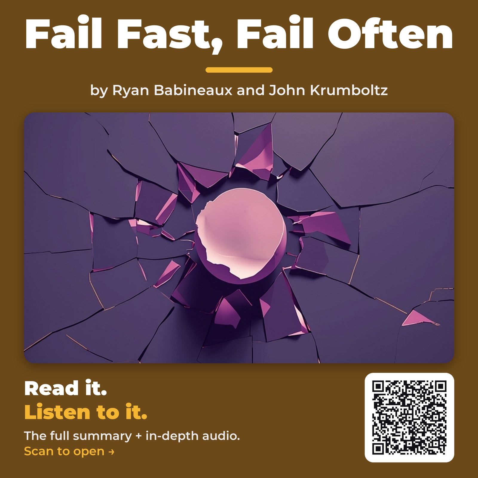 Fail Fast, Fail Often — by Ryan Babineaux and John Krumboltz