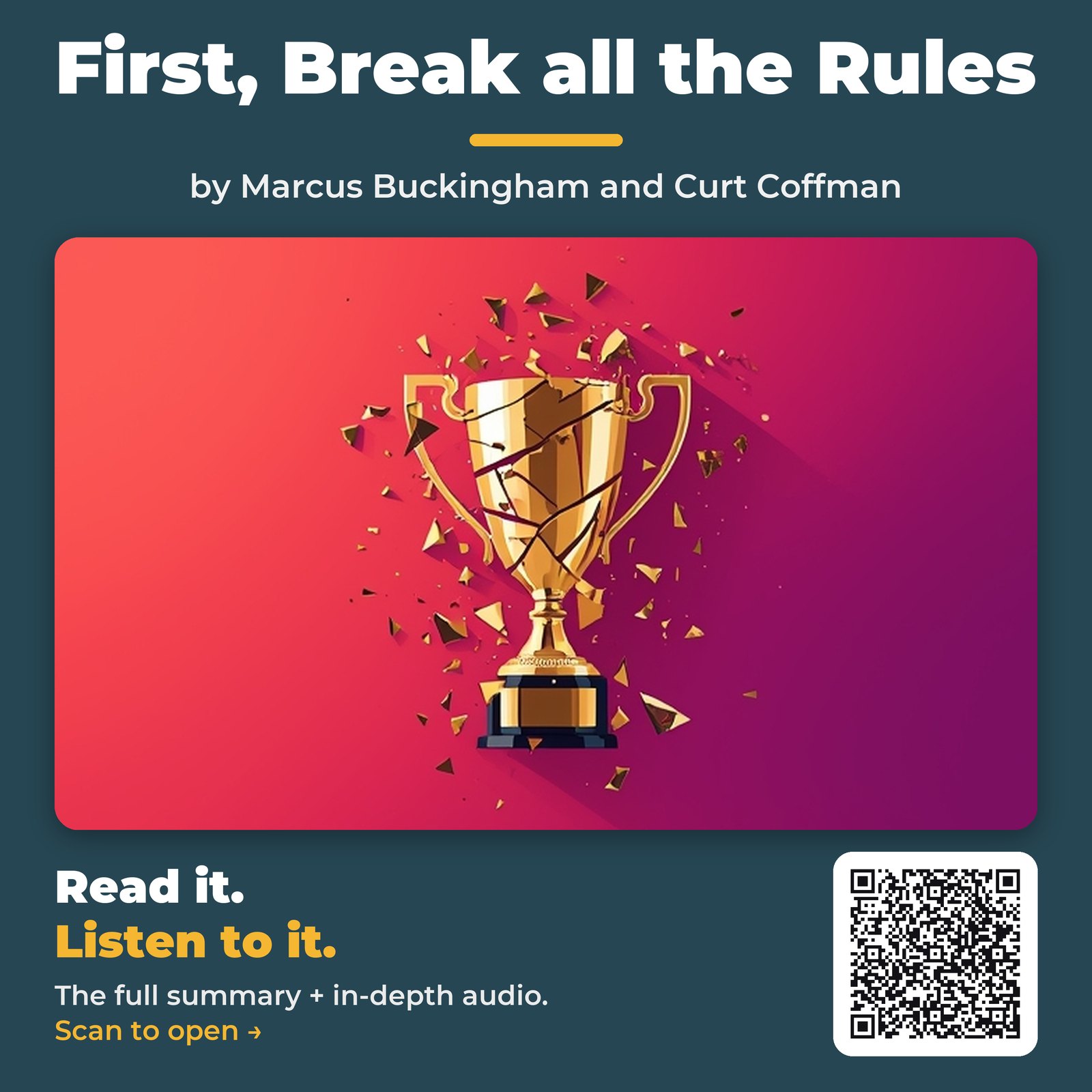 First, Break all the Rules — by Marcus Buckingham and Curt Coffman