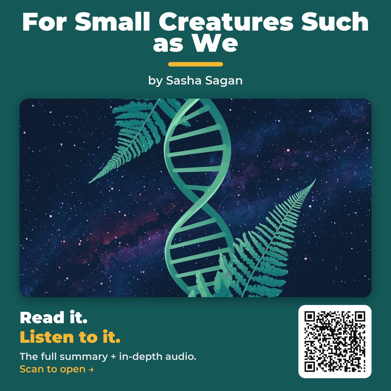 For Small Creatures Such as We — by Sasha Sagan