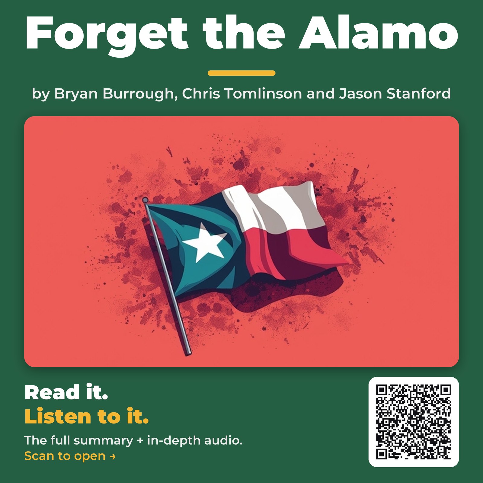 Forget the Alamo — by Bryan Burrough, Chris Tomlinson and Jason Stanford