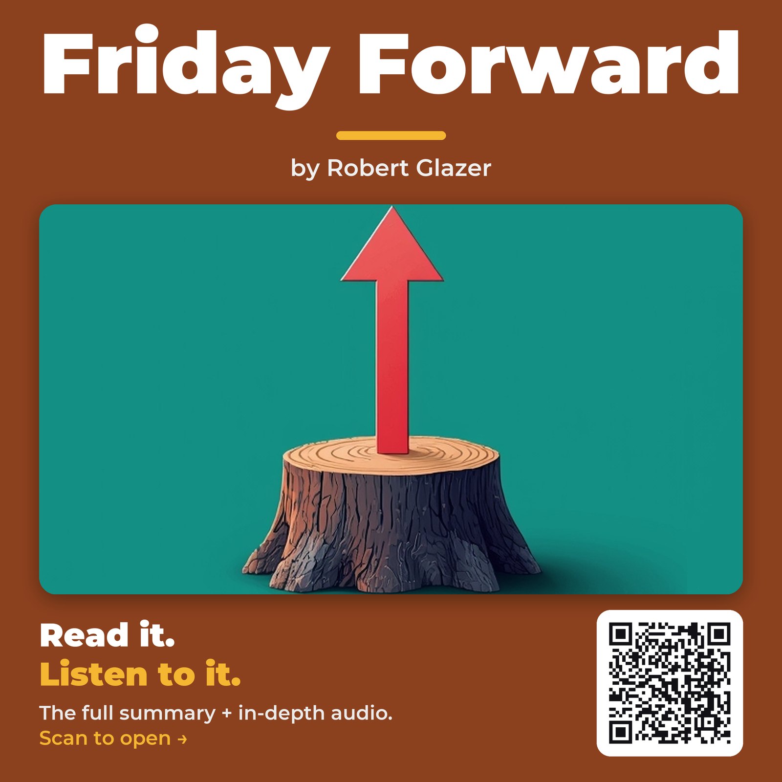Friday Forward — by Robert Glazer