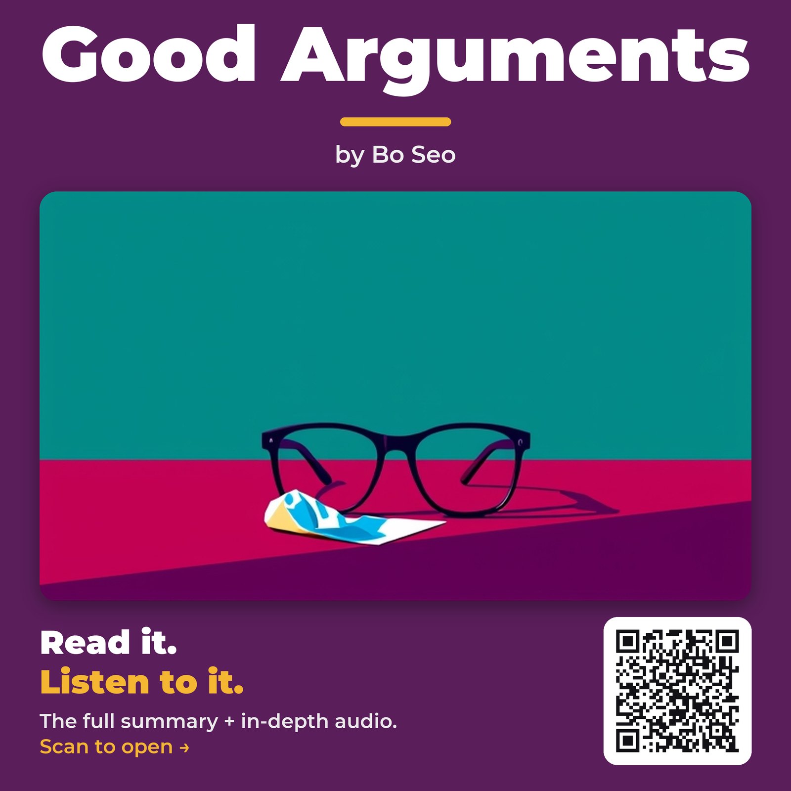 Good Arguments — by Bo Seo