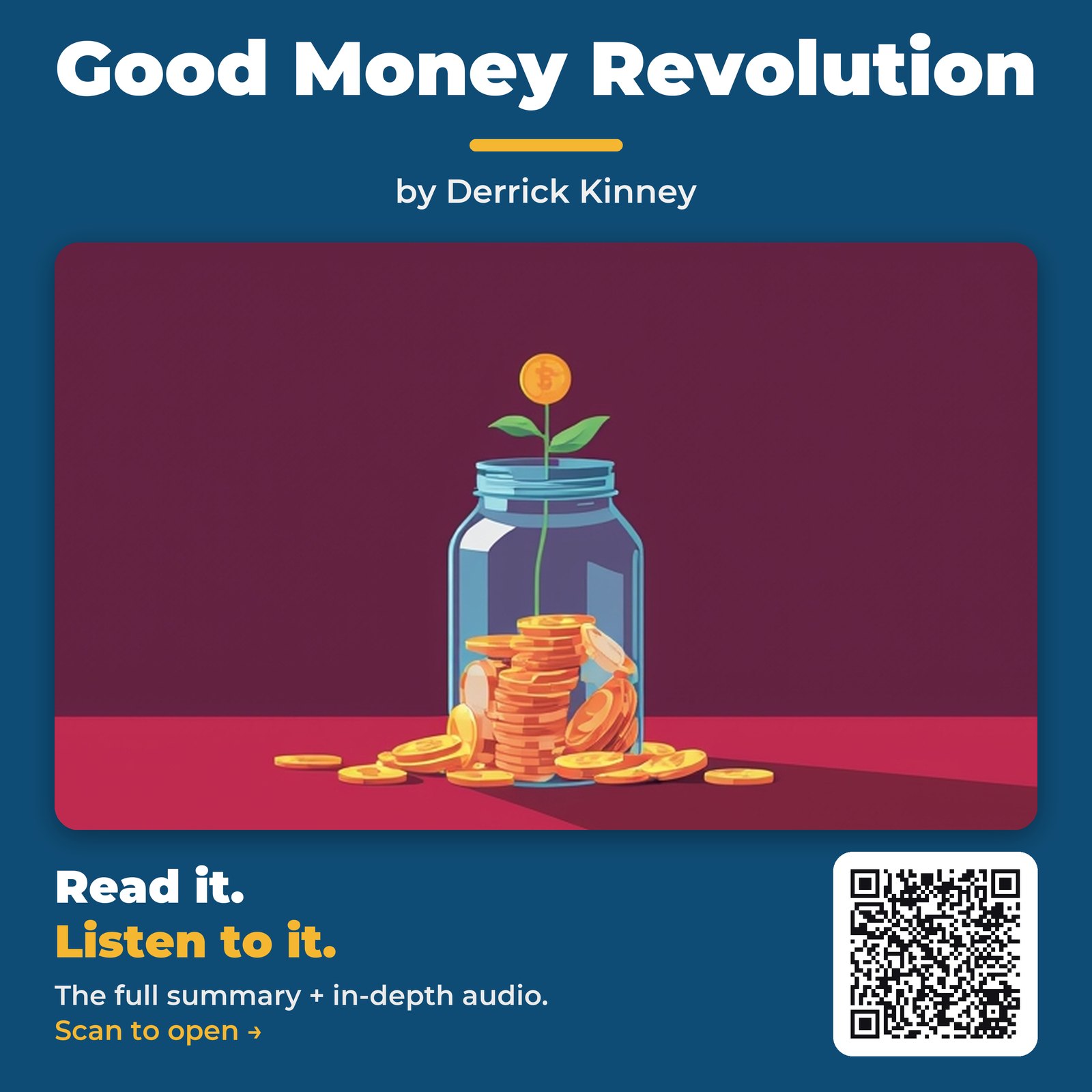 Good Money Revolution — by Derrick Kinney