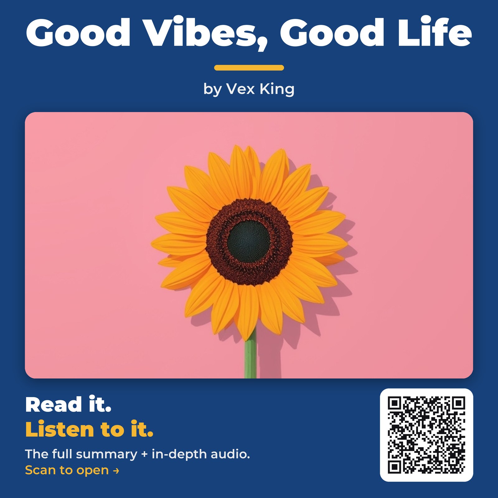 Good Vibes, Good Life — by Vex King