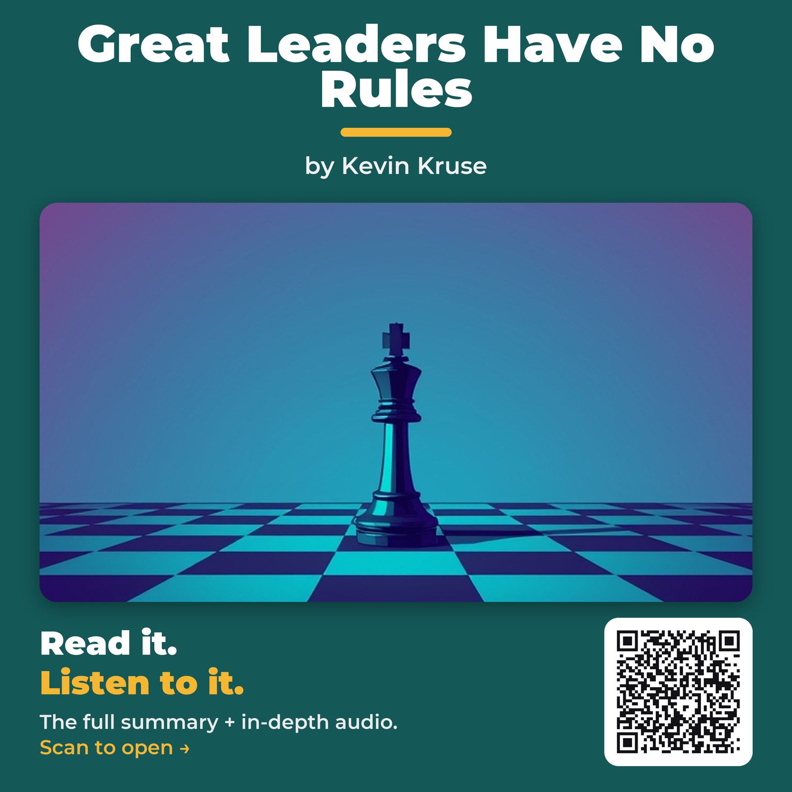 Great Leaders Have No Rules — by Kevin Kruse