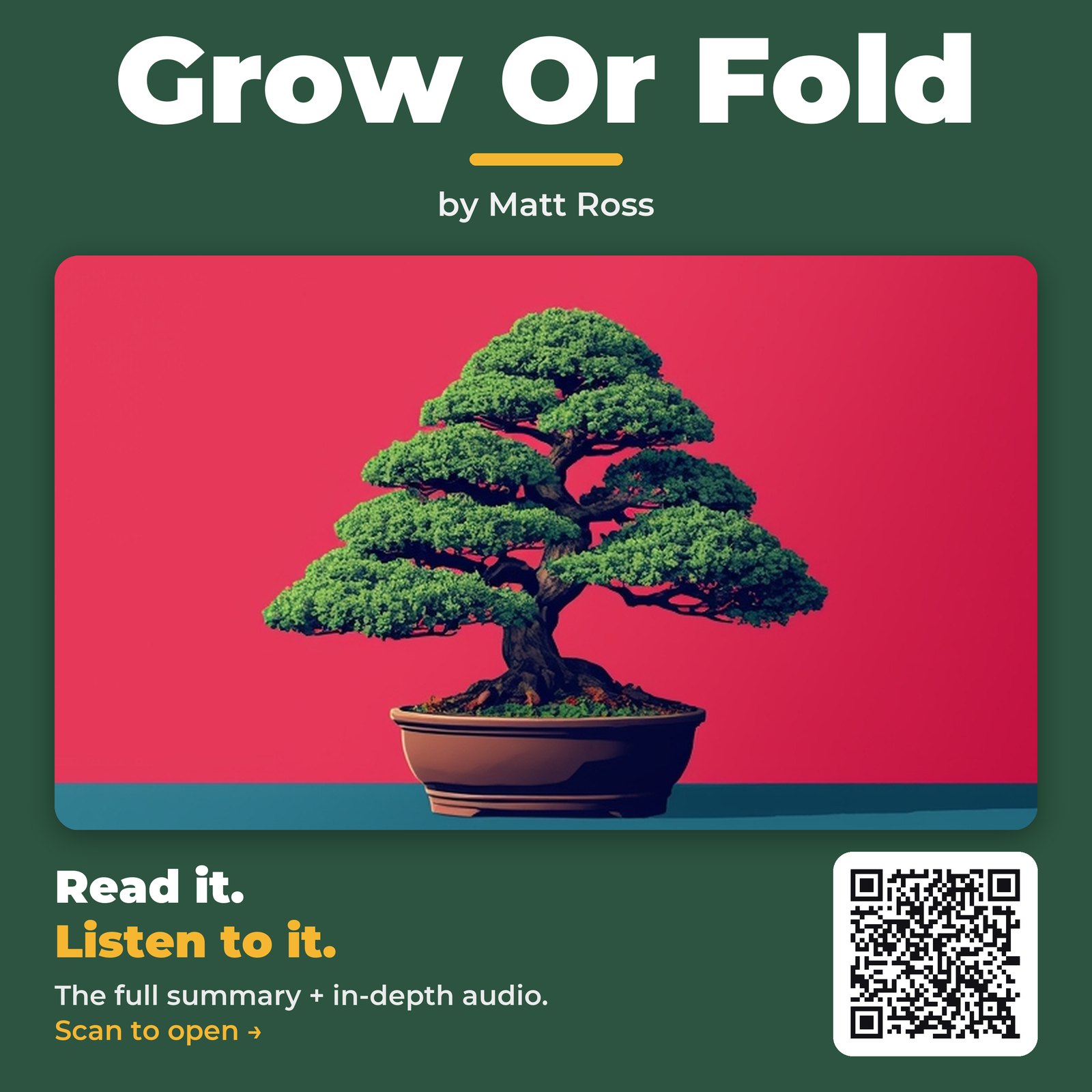 Grow Or Fold — by Matt Ross
