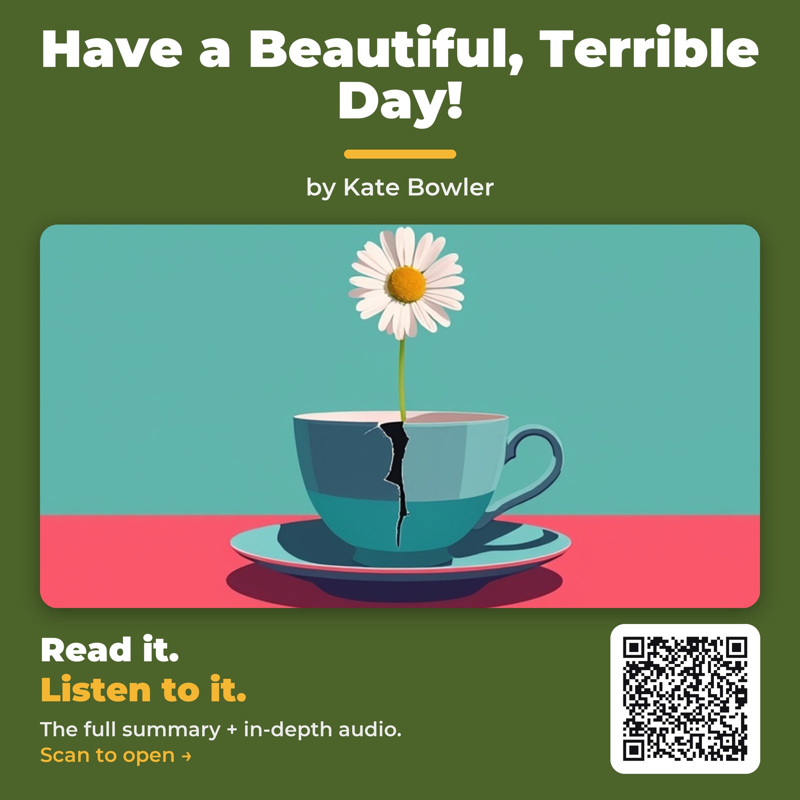 Have a Beautiful, Terrible Day! — by Kate Bowler