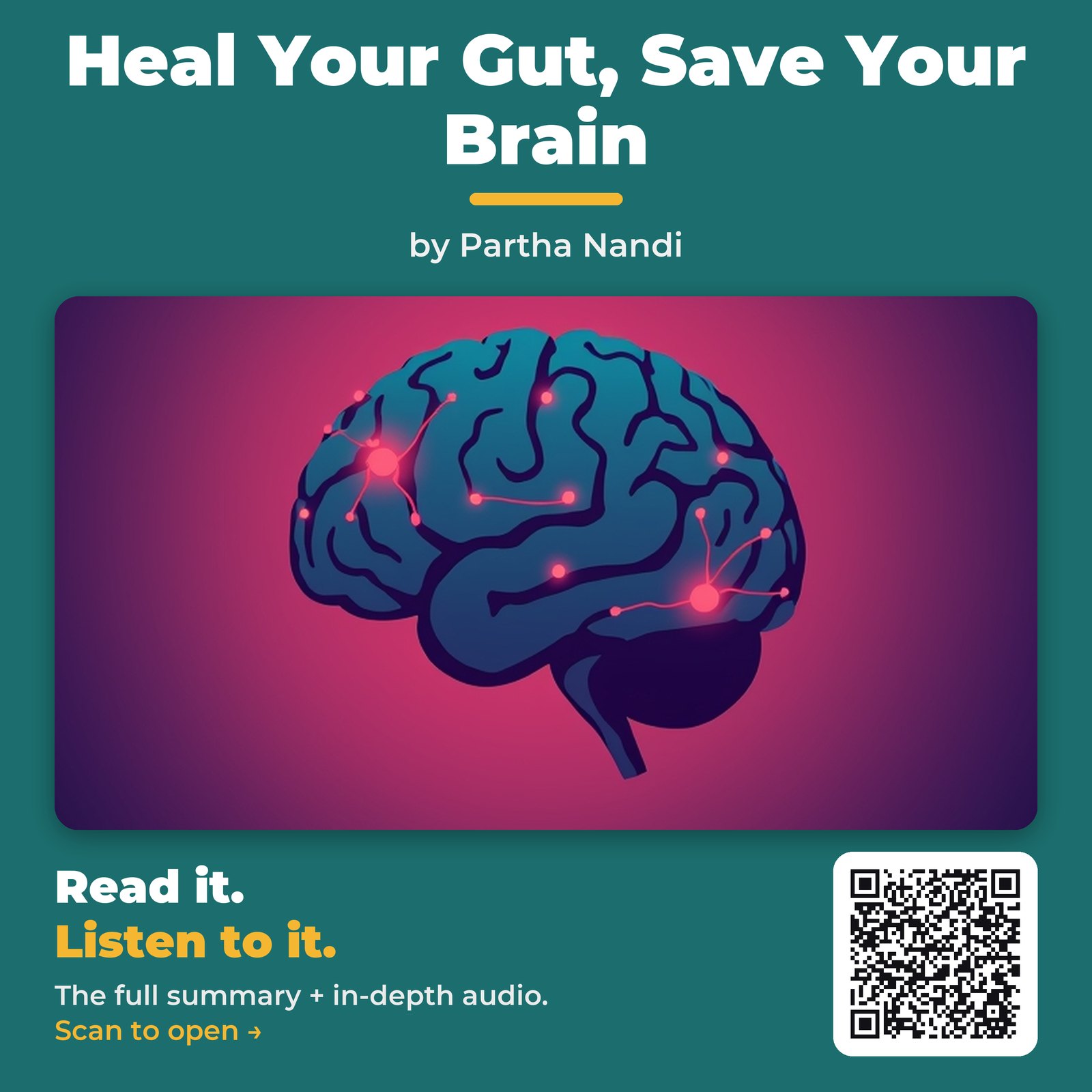 Heal Your Gut, Save Your Brain — by Partha Nandi