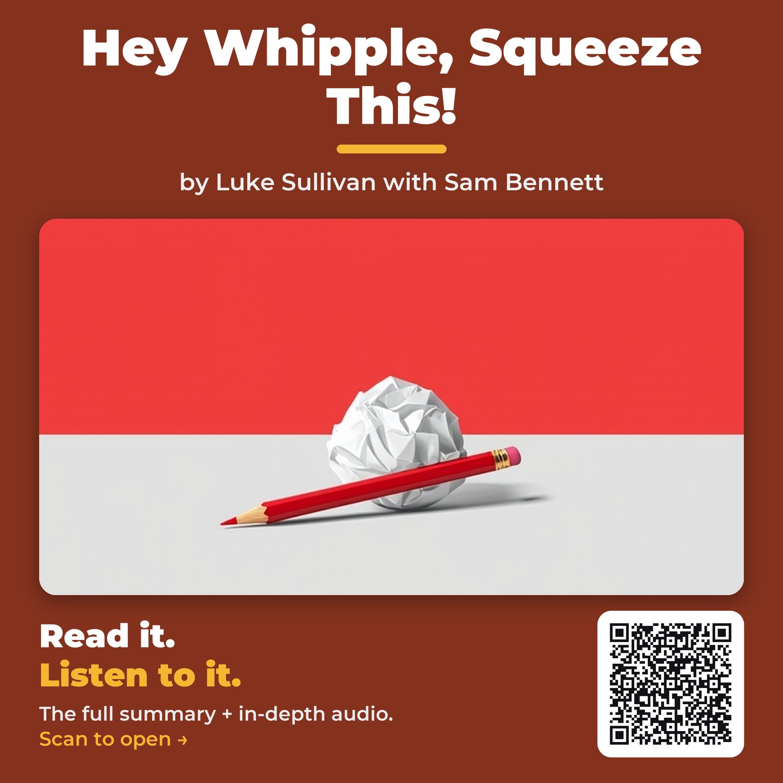 Hey Whipple, Squeeze This! — by Luke Sullivan with Sam Bennett