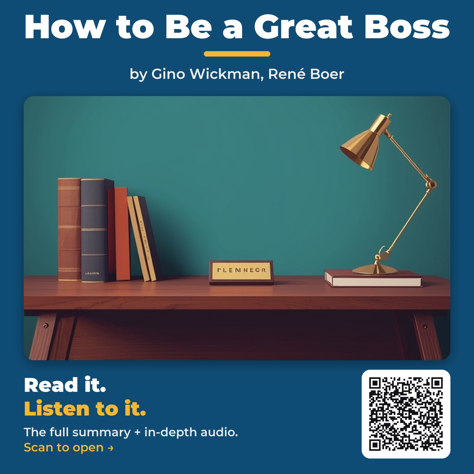 How to Be a Great Boss — by Gino Wickman, René Boer