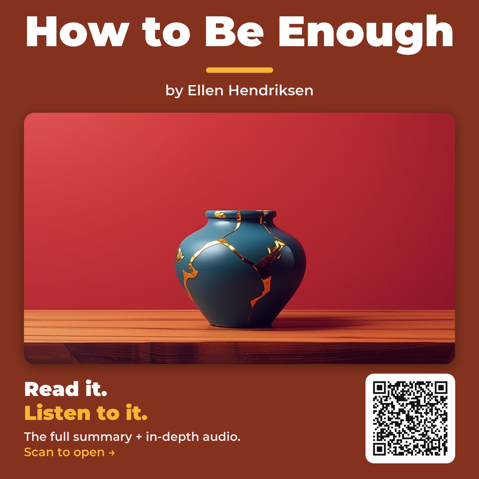 How to Be Enough — by Ellen Hendriksen
