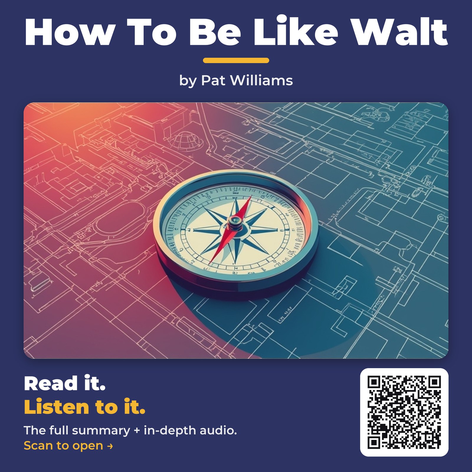 How To Be Like Walt — by Pat Williams